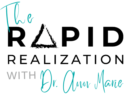Rapid Realization with Dr. Ann Marie